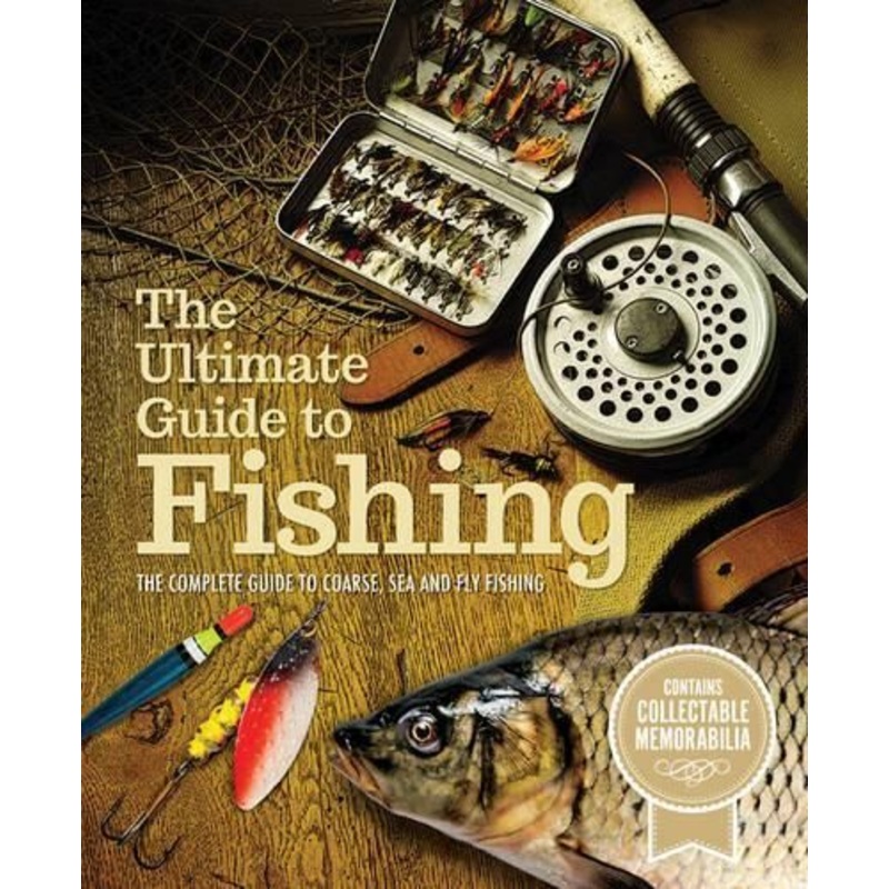 The Ultimate Guide to Fishing