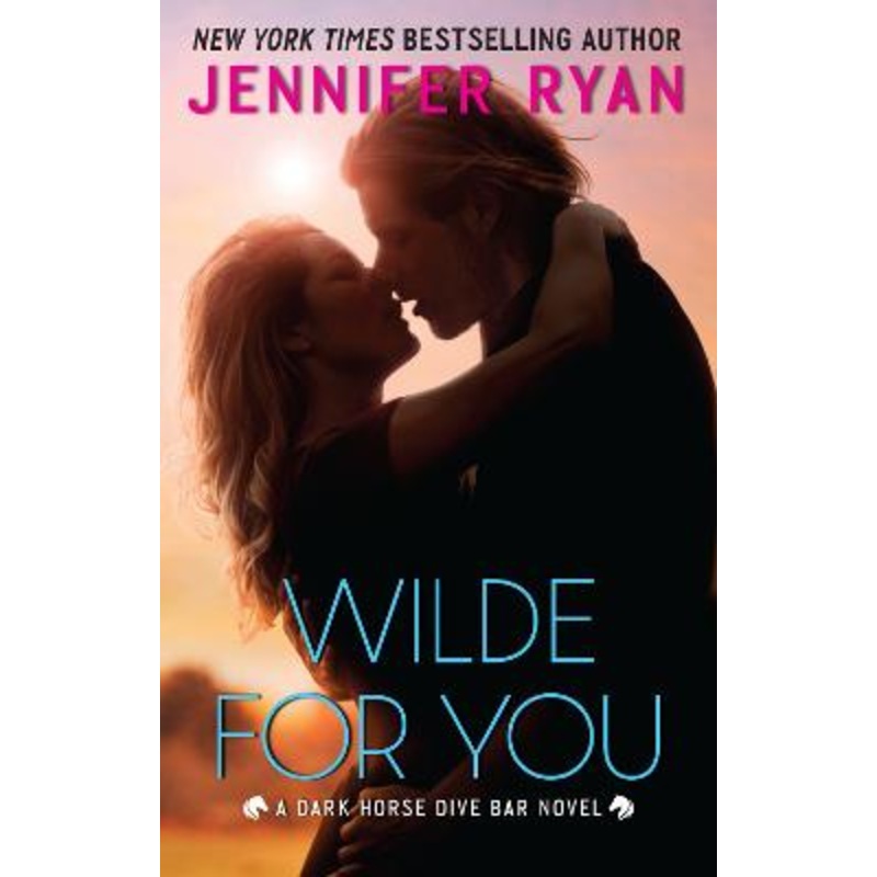 Wilde for You: A Dark Horse Dive Bar Novel