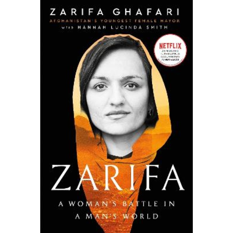 Zarifa: A Woman's Battle in a Man's World, by Afghanistan's Youngest