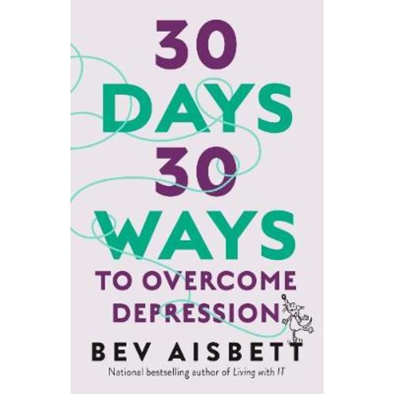 30 Days 30 Ways To Overcome Depression