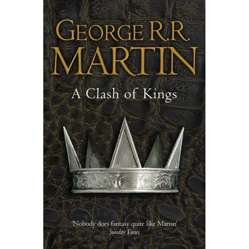 A Clash of Kings (Reissue) (A Song of Ice and Fire, Book 2)