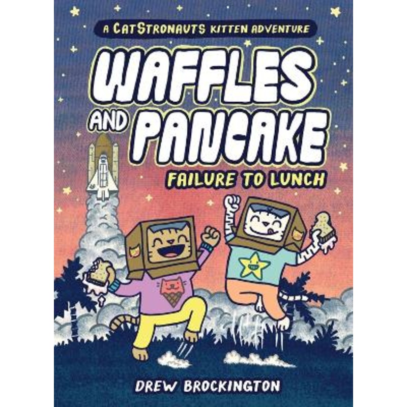 Waffles and Pancake: Failure to Lunch (A Graphic Novel)
