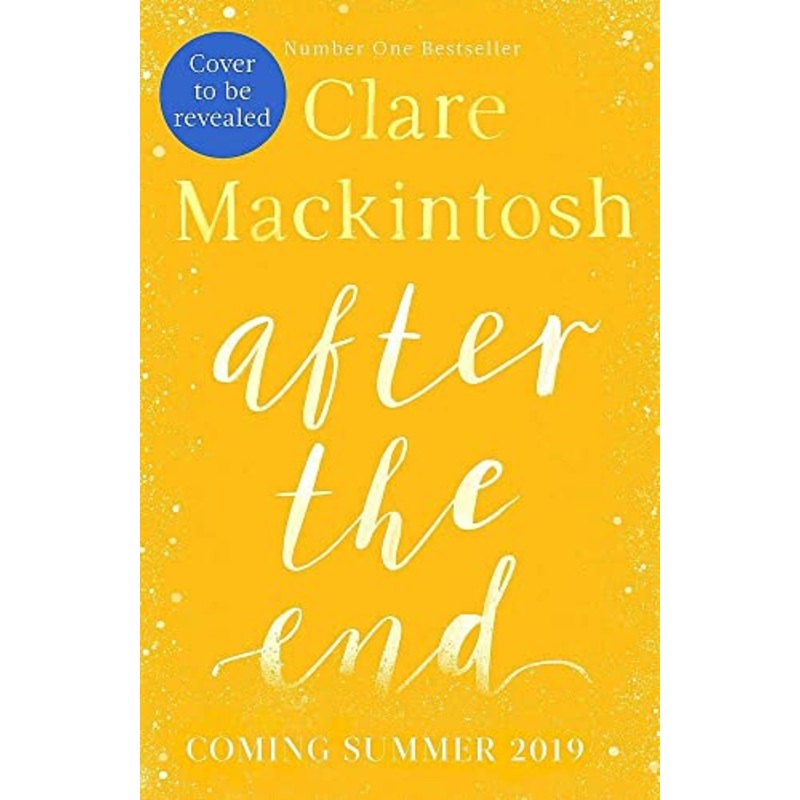 After the End: The powerful, life-affirming novel from the Sunday Times Number One bestselling author