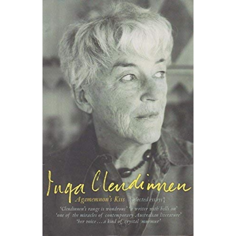Agamemnon's Kiss: Selected Essays