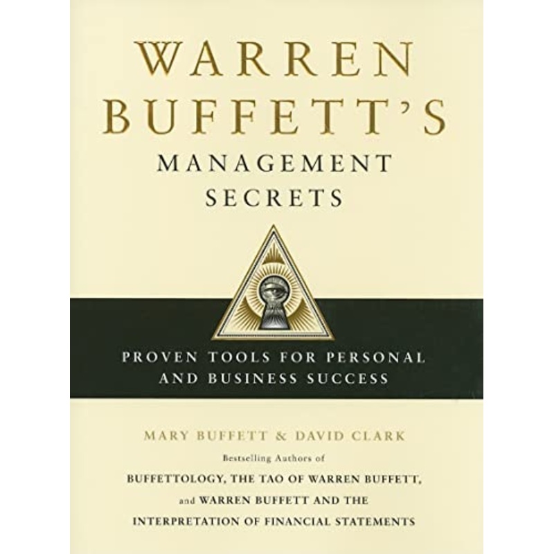 Warren Buffett's Management Secrets: Proven Tools for Personal and Business Success