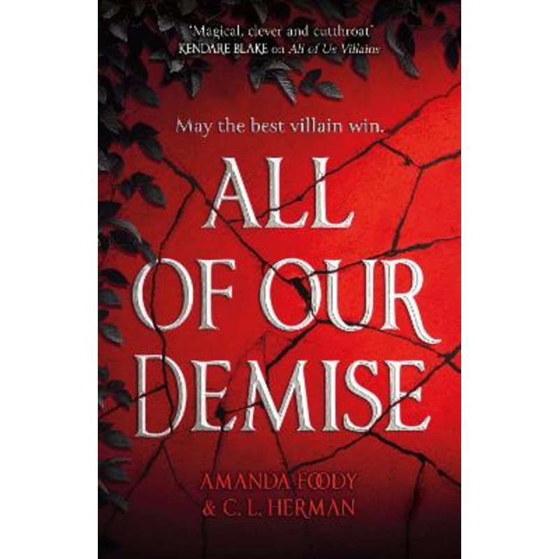 All of Our Demise: The epic conclusion to All of Us Villains
