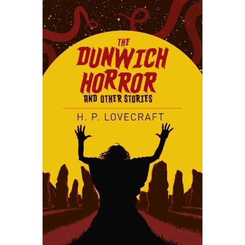 The Dunwich Horror and Other Stories