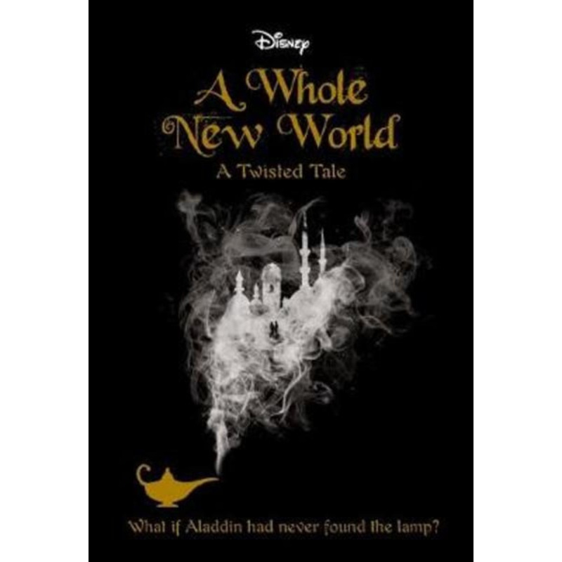 A Whole New World (Disney: A Twisted Tale #5)