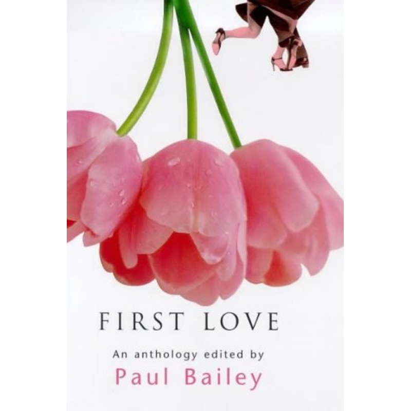 First Love: An Anthology