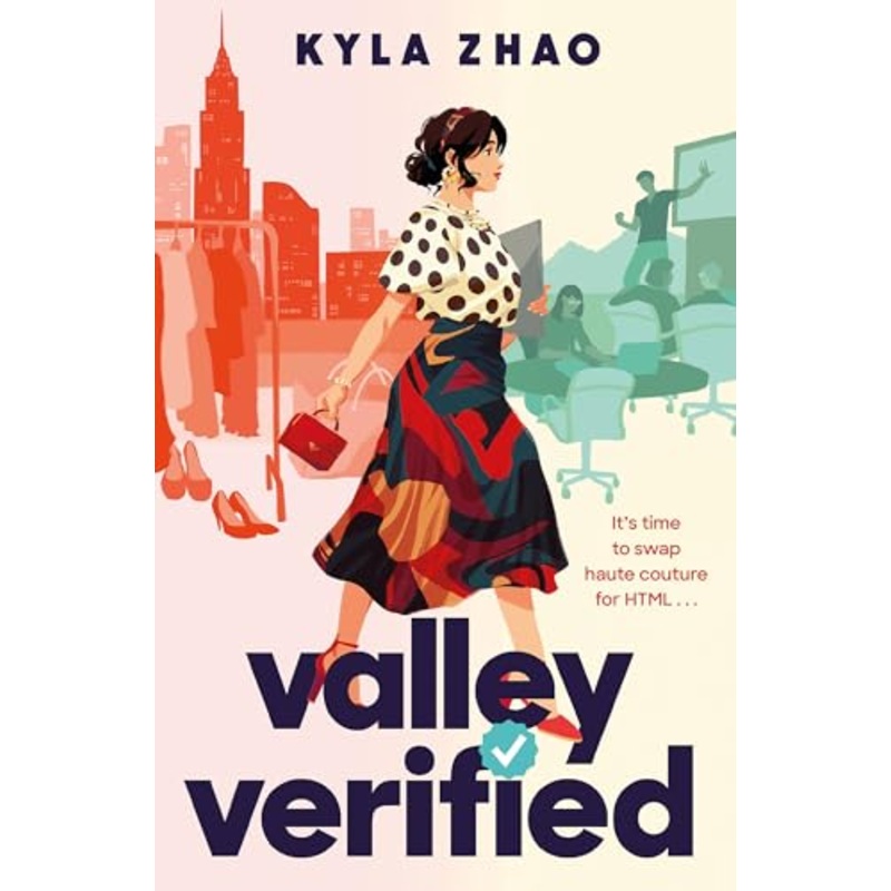 Valley Verified: The addictive and outrageously fun new novel from the author of THE FRAUD SQUAD