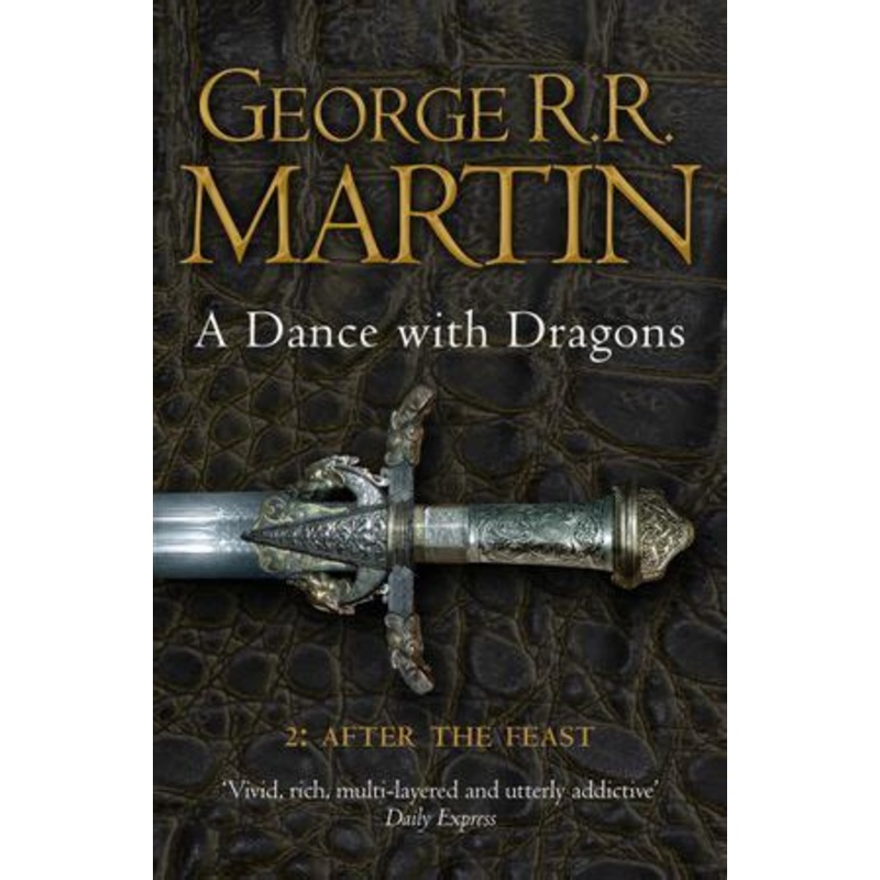 A Dance With Dragons: Part 2 After the Feast (A Song of Ice and Fire, Book 5)