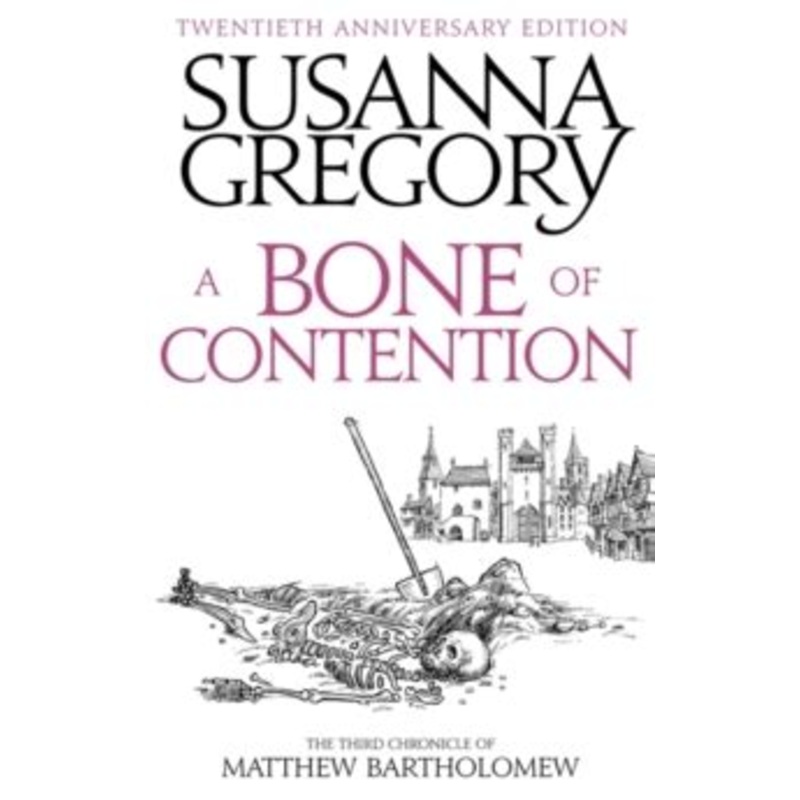 A Bone Of Contention: The third Matthew Bartholomew Chronicle