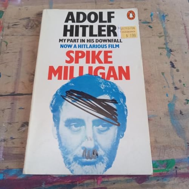 Adolf Hitler: My Part in his Downfall