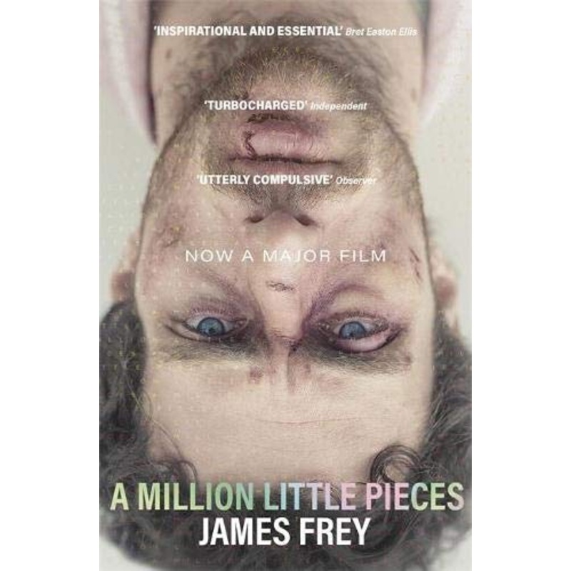 A Million Little Pieces: A shocking exploration of addiction
