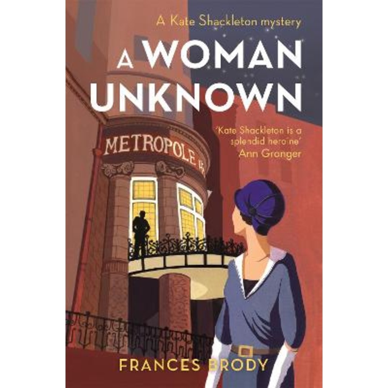 A Woman Unknown: Book 4 in the Kate Shackleton mysteries