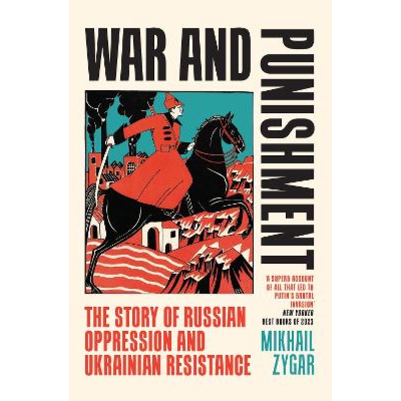 War and Punishment: The Story of Russian Oppression and Ukrainian