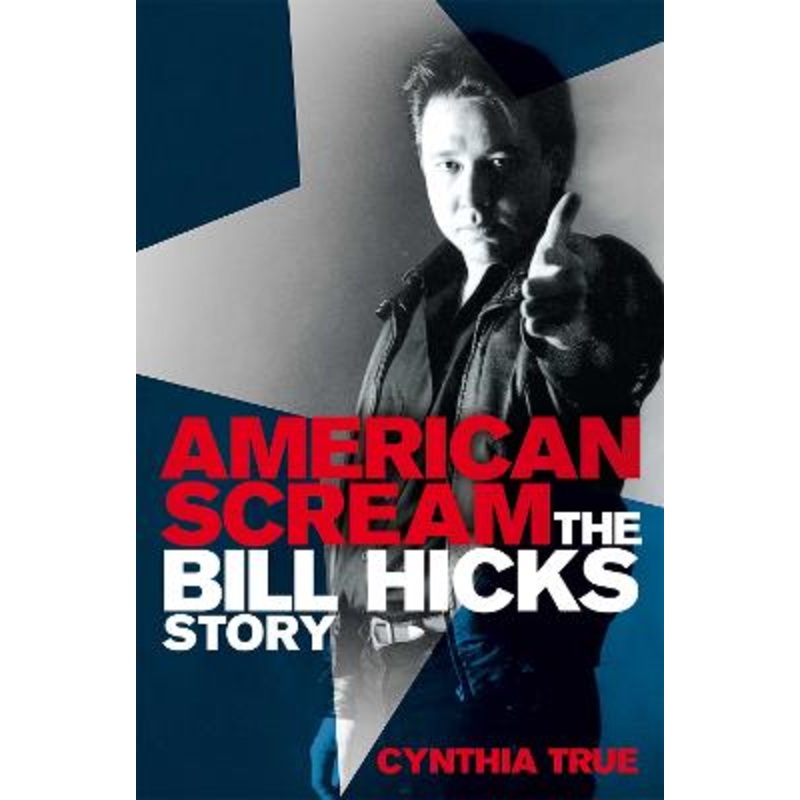 American Scream: The Bill Hicks Story