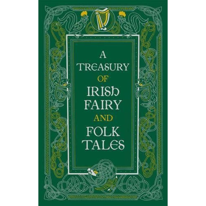 A Treasury of Irish Fairy and Folk Tales (Barnes & Noble Collectible Editions)