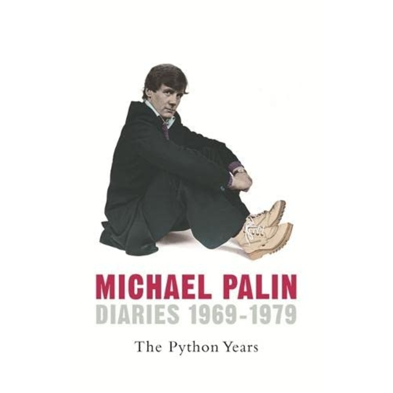 The Python Years: Diaries 1969-1979 Volume One