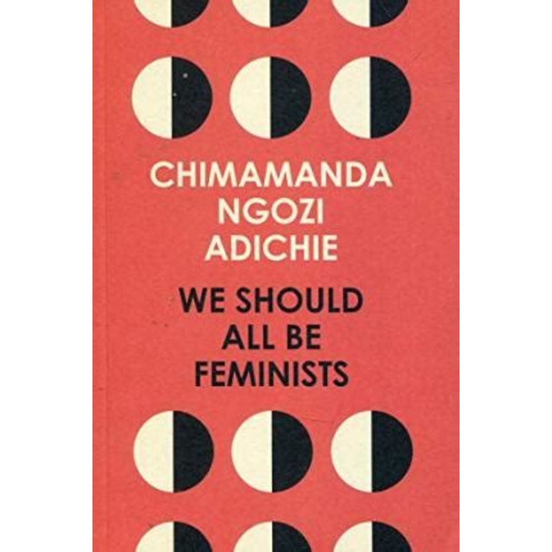 We Should All Be Feminists