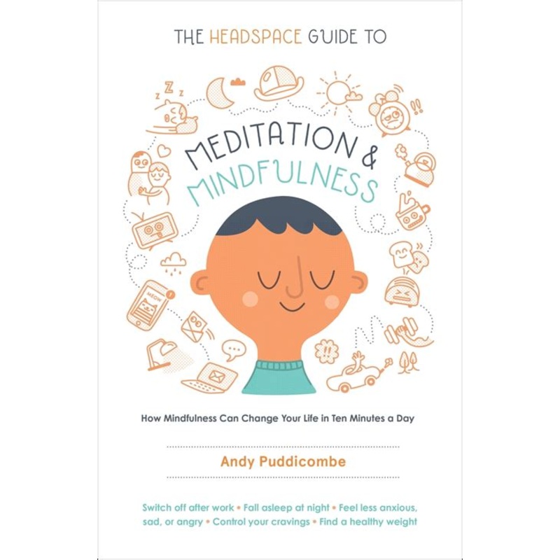 The Headspace Guide to... Mindfulness & Meditation: As Seen on Netflix
