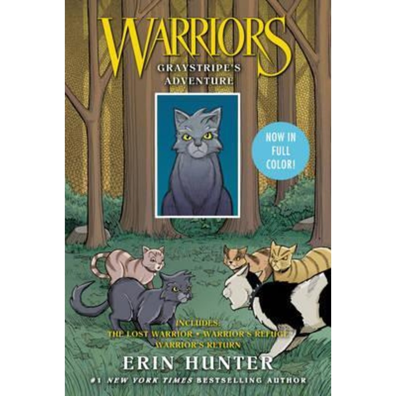 Warriors: Graystripe's Adventure: The Lost Warrior, Warrior's Refuge, Warrior's Return