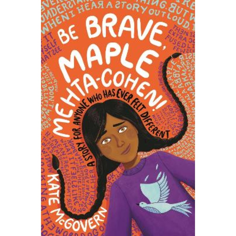 Be Brave, Maple Mehta-Cohen!: A Story for Anyone Who Has Ever Felt