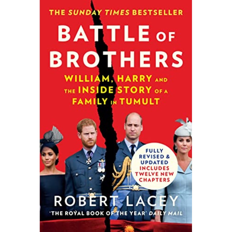 Battle of Brothers: William, Harry and the Inside Story of a Family in Tumult