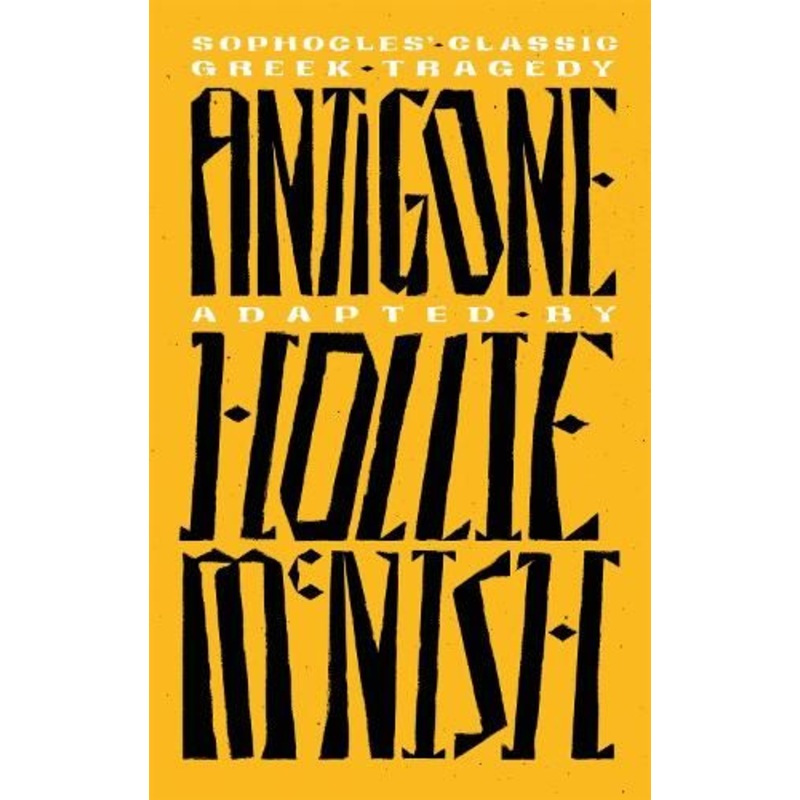 Antigone: A New Adaptation of the Classic Greek Tragedy