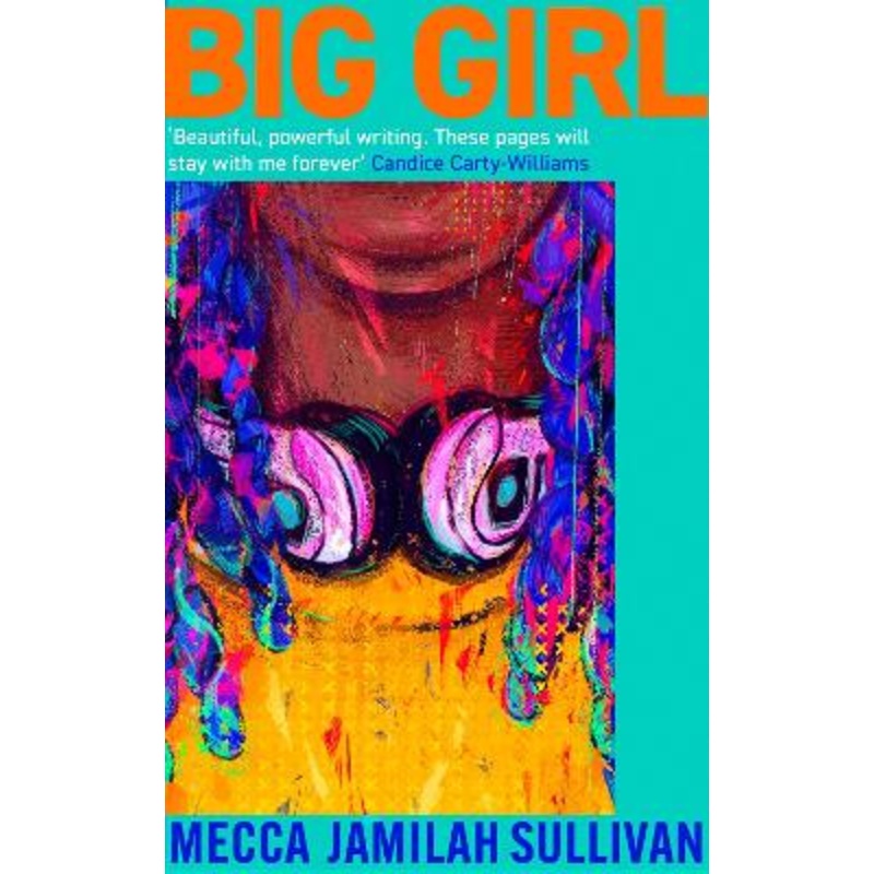 Big Girl: A BBC Radio Two Book Club Pick. 'Absolutely incredible'