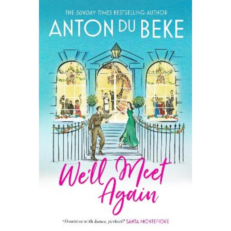 We'll Meet Again: The romantic new novel from Sunday Times bestselling