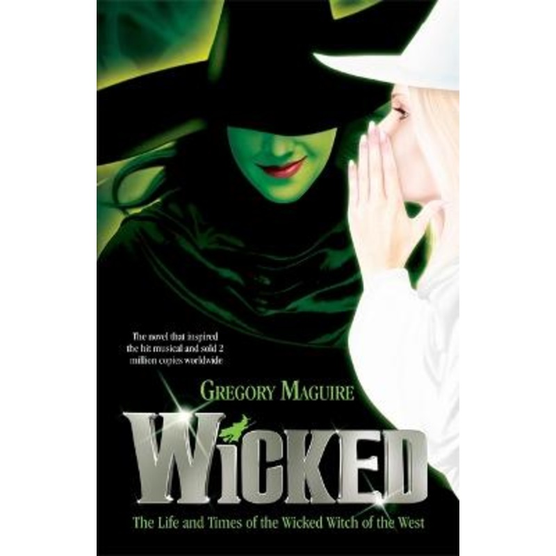 Wicked: the bestselling book that inspired the movie