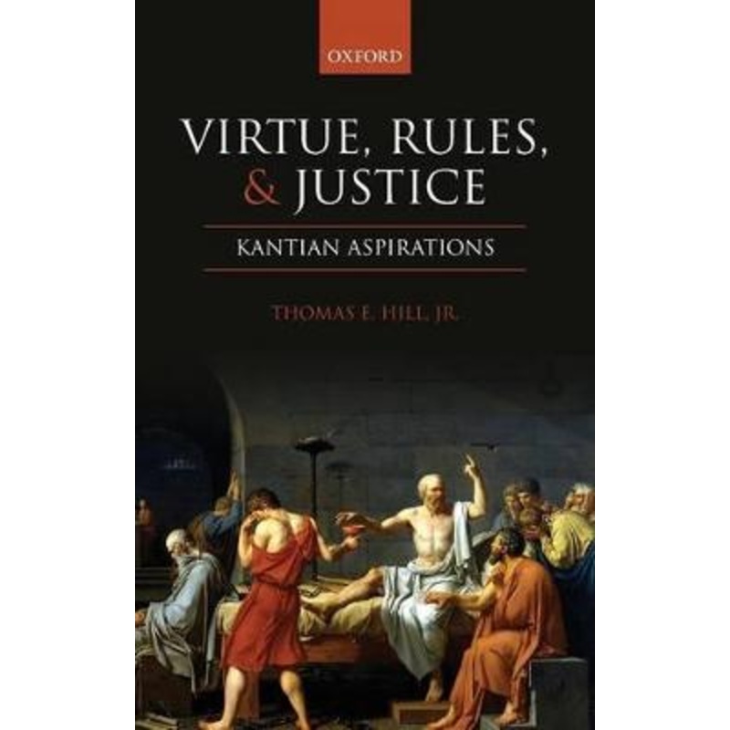 Virtue, Rules, and Justice: Kantian Aspirations