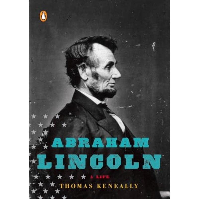 Abraham Lincoln: A Life