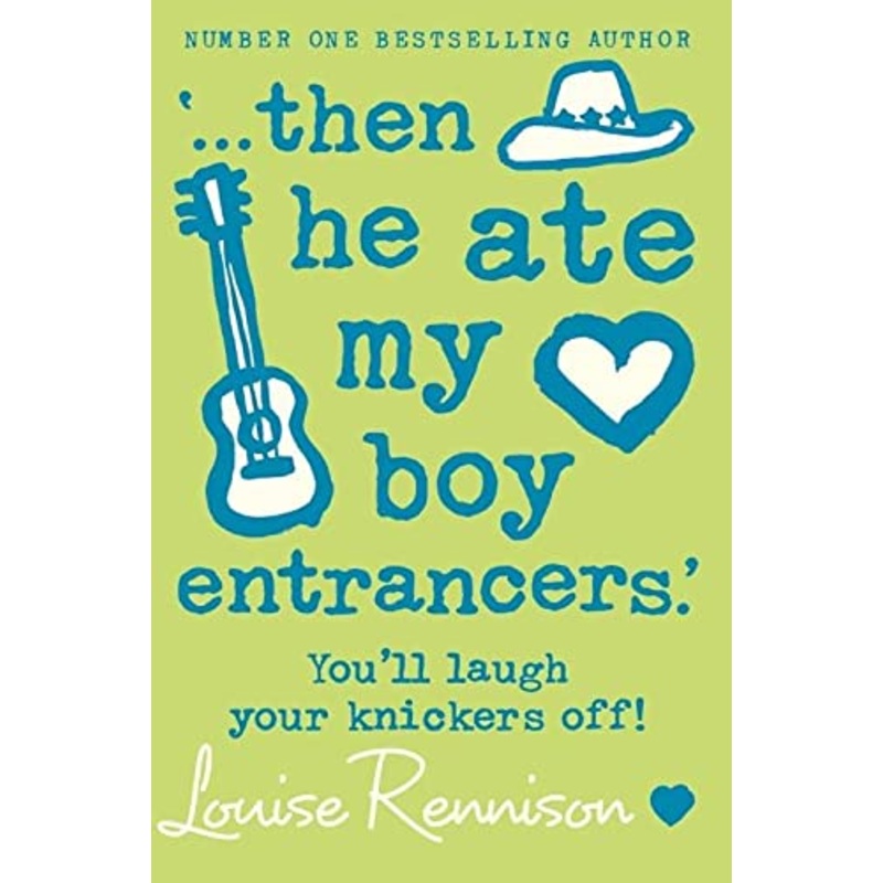 '... then he ate my boy entrancers.' (Confessions of Georgia Nicolson, Book 6)