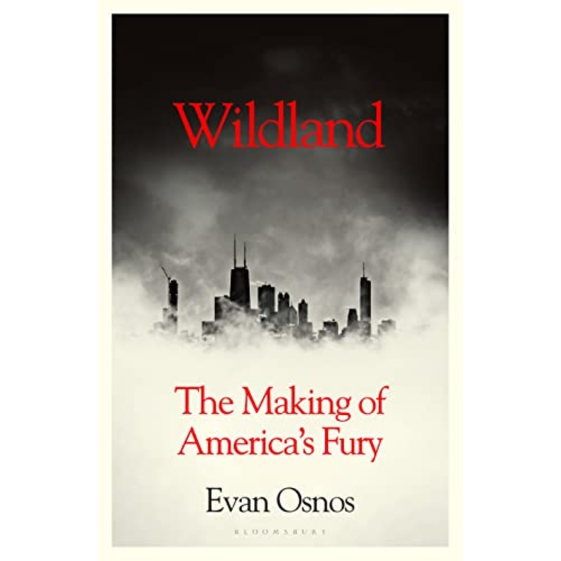 Wildland: The Making of America's Fury