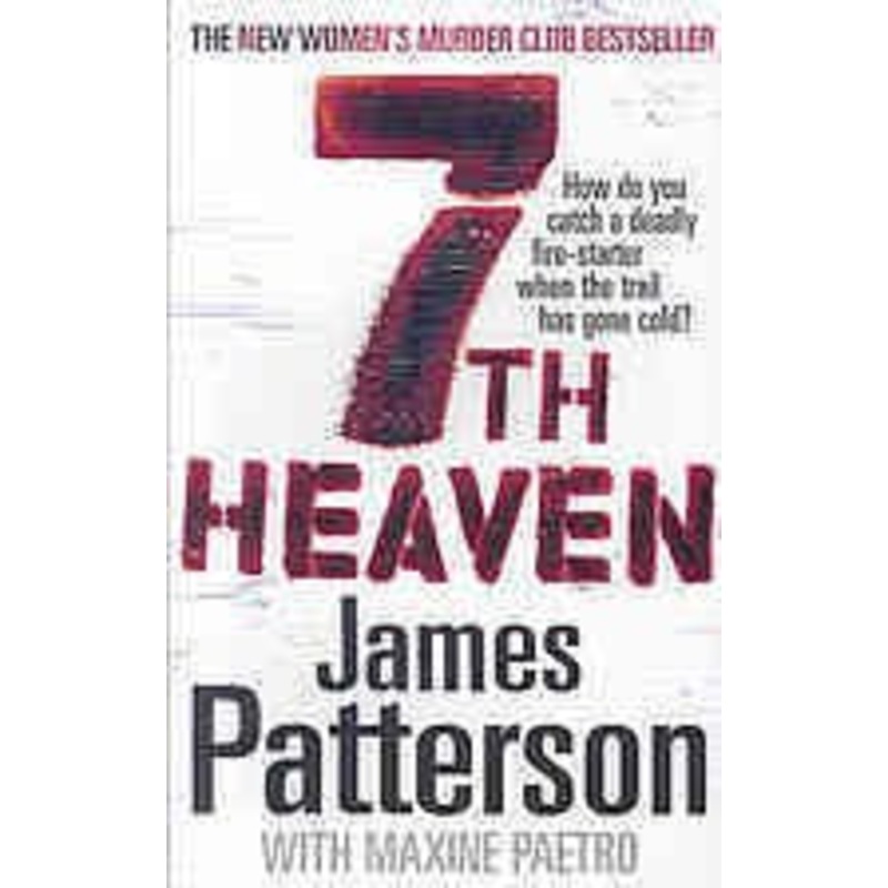 7th Heaven: A deadly fire-starter - and a trail gone cold... (Women's Murder Club 7)