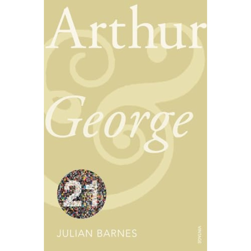 Arthur and George: Vintage 21 edition