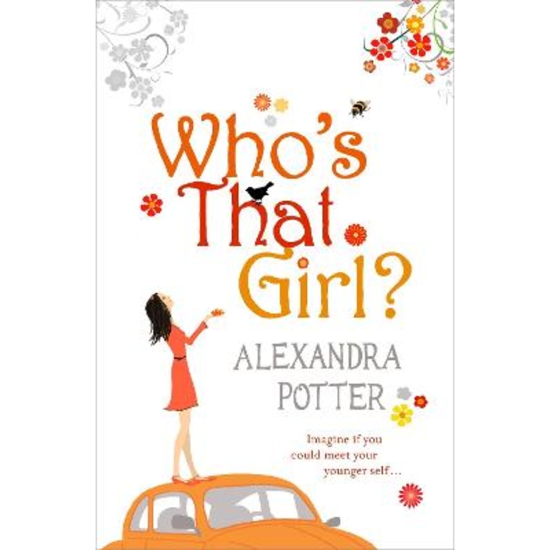 Who's That Girl?: A funny and enchanting romcom from the author of CONFESSIONS OF A FORTY-SOMETHING F##K UP!