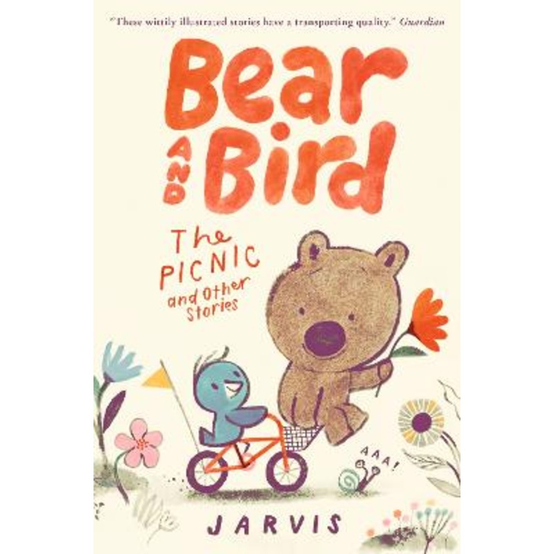 Bear and Bird: The Picnic and Other Stories: Book 1 in the internationally bestselling young reader series about friendship from Jarvis