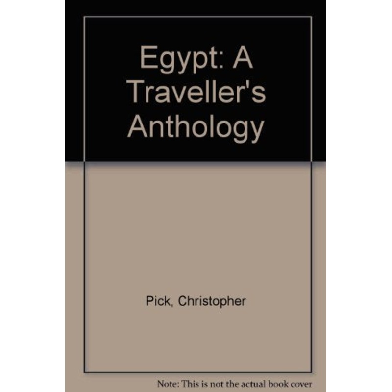 Egypt: A Traveller's Anthology