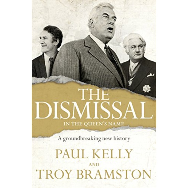 The Dismissal: A Groundbreaking New History