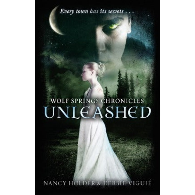Wolf Springs Chronicles: Unleashed: Book 1