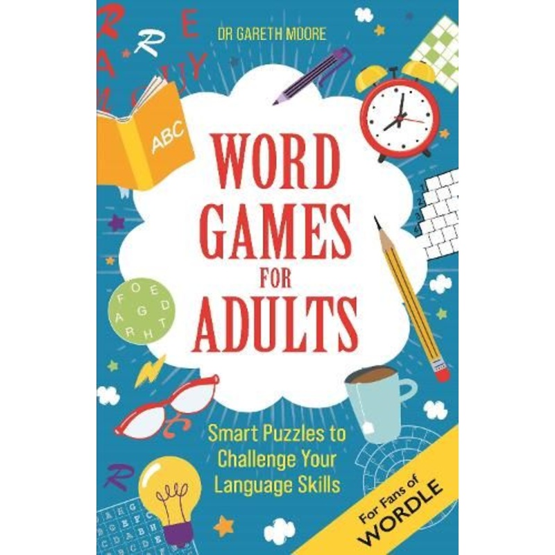Word Games for Adults: Smart Puzzles to Challenge Your Language Skills - For Fans of Wordle