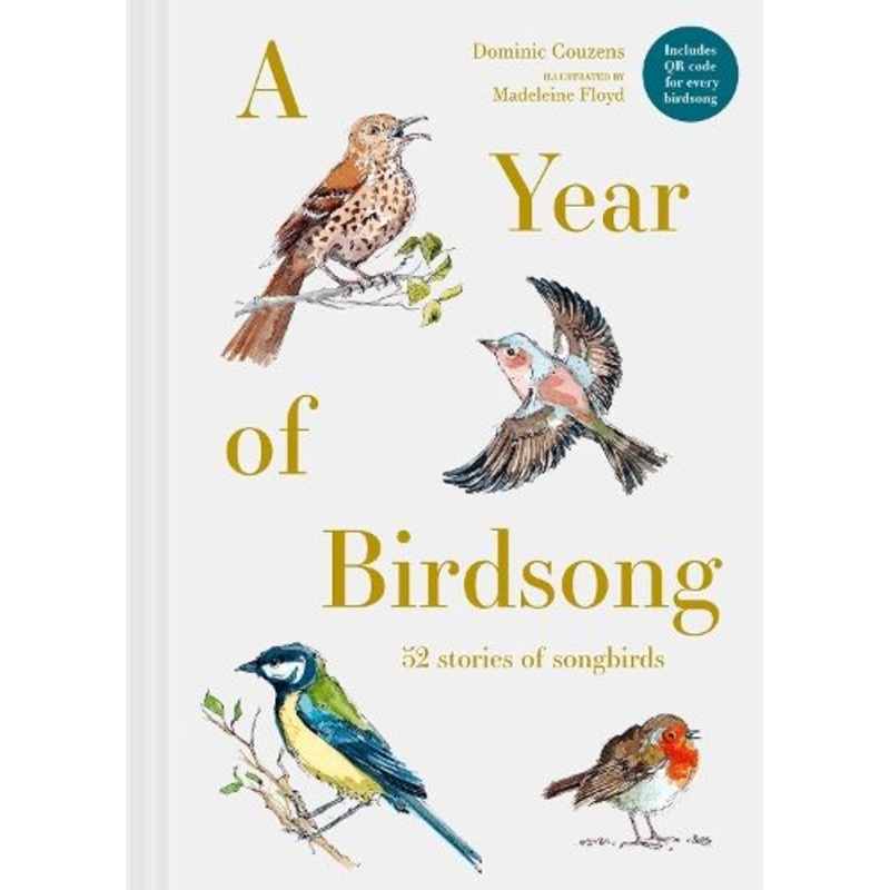A Year of Birdsong: 52 Stories of Songbirds