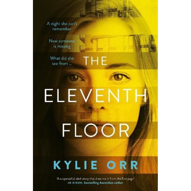 The Eleventh Floor: a darkly compelling and twisty psychological drama from a talented new Australian author. Perfect for readers who love SALLY HEPWORTH, PIP DRYSDALE and ADELE PARKS