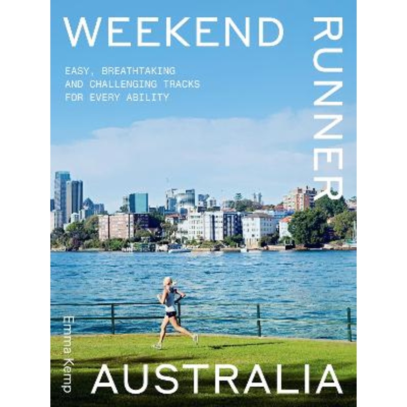 Weekend Runner Australia: Easy, Breathtaking and Challenging Tracks