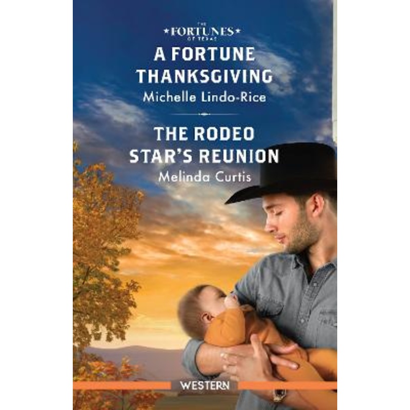 A Fortune Thanksgiving/The Rodeo Star's Reunion