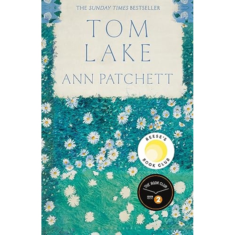 Tom Lake: The Sunday Times bestseller - a BBC Radio 2 and Reese Witherspoon Book Club pick