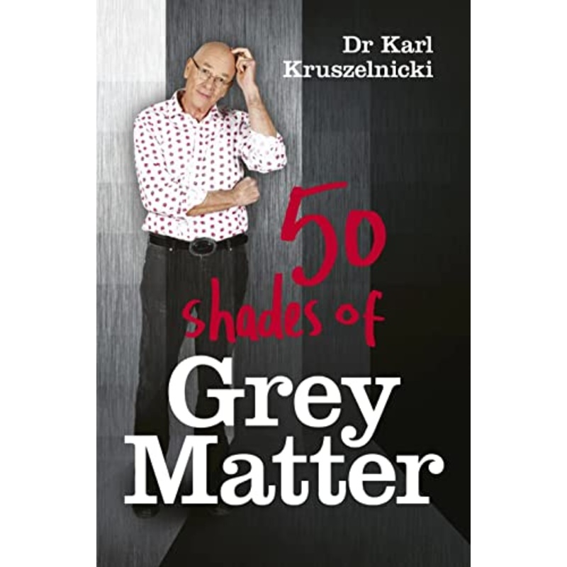 50 Shades of Grey Matter